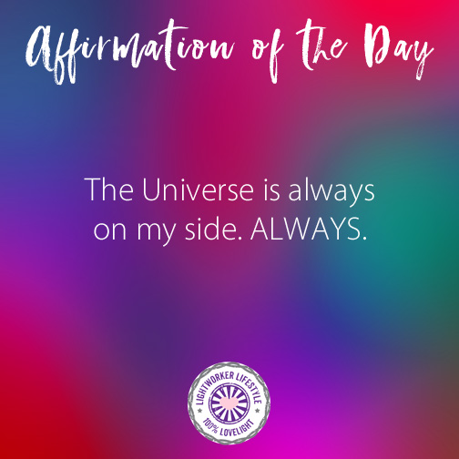 Affirmation of the Day_Universe-Is-On-My-Side