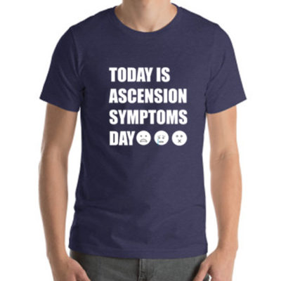 Today Is Ascension Symptoms Day Unisex T-shirt Heather Midnight Navy
