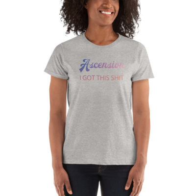 Ascension I Got This Shit Women's T-shirt Sport Grey
