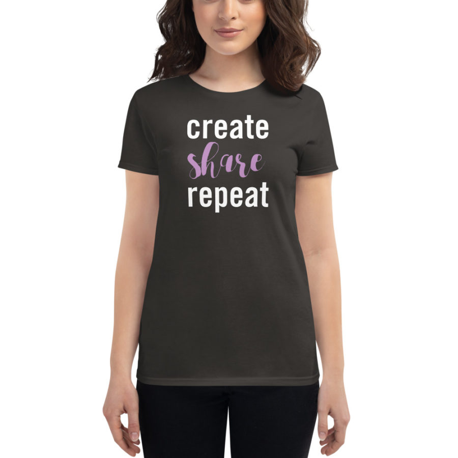 Create Share Repeat Women's T-shirt Smoke