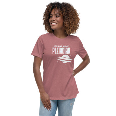 You Had Me at Pleiaidan Women's Tshirt
