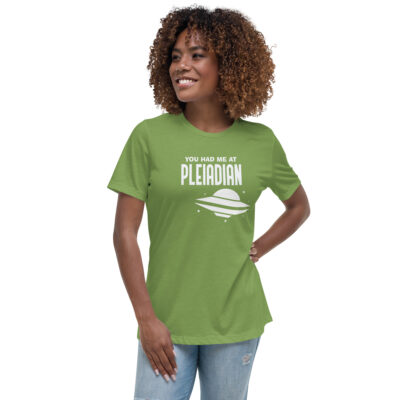 You Had Me at Pleiaidan Women's Tshirt