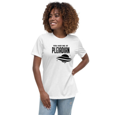 You Had Me at Pleiaidan Women's Tshirt