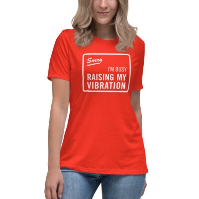 Sorry I'm Busy Raising My Vibration Tshirt