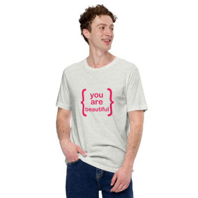 You Are Beautiful Tshirt