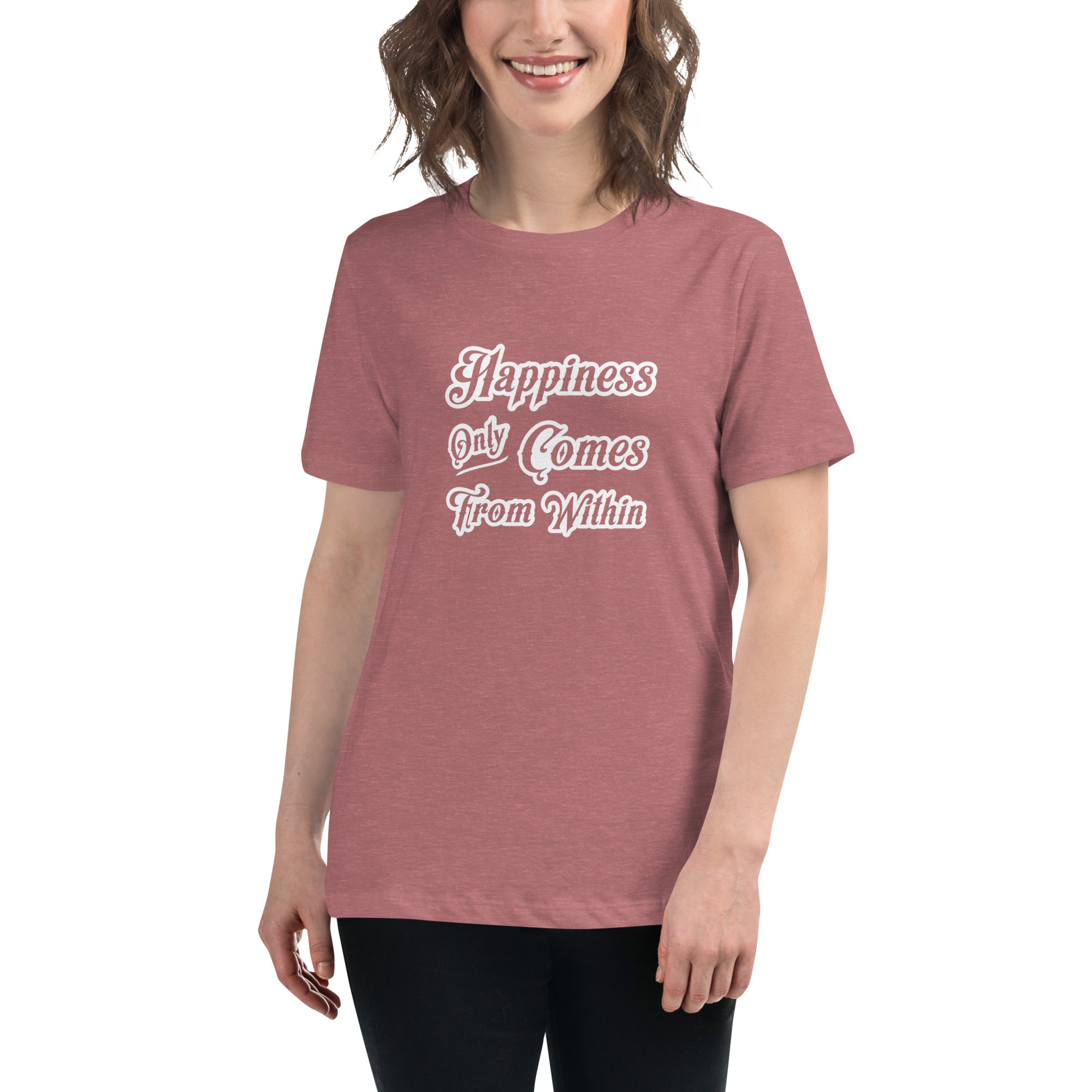 Happiness Only Comes From Within Women's T-shirt Heather Mauve